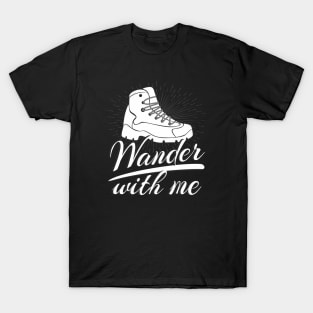 Wander with me T-Shirt